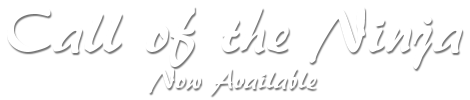 Call of the Ninja Now Available